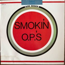 1972 Bob Seger Smokin’ O.P.s