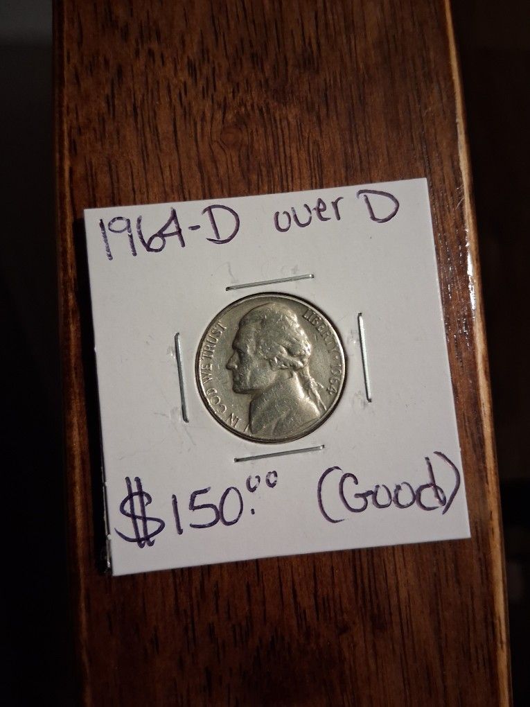1964-D OVER D ERROR NICKLE 2 OF THEM $150 EACH