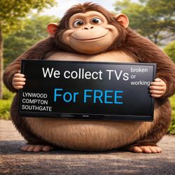 WE COLLECT BROKEN AND WORKING TVS