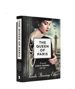 The Queen Of Paris,  A novel of  Chanel, Pamela Ewen, New never read