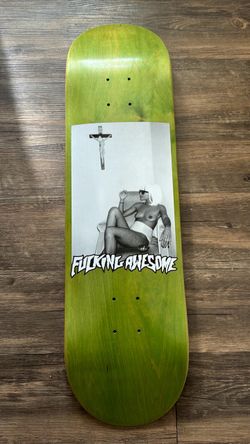 Fucking awesome deck 8.25