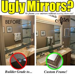 Frame those Ugly Mirrors!