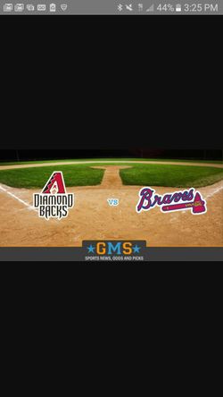 Dbacks vs Braves today 12:40 Sec 315 row 10 . 8 tickets