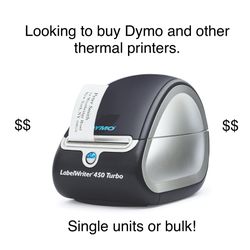 Wanted To Buy: Dymo Thermal Printers $$