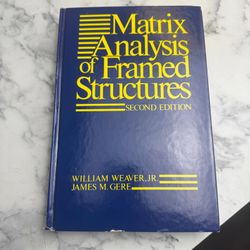 Matrix Analysis of Framed Structures 2nd Ed 1980 - Gere & Weaver - Van Nostrand