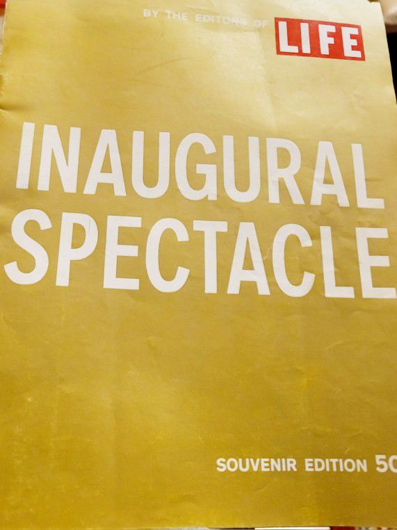 Magazine- "Inaugral Spectacle" by Life magazine. The souvenir edition