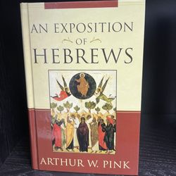 An Exposition Of Hebrews 
