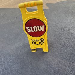 Kids SLOW sign For Sale