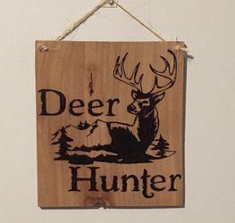 Deer Hunter Buck Hand Burned Wood Sign