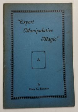"Expert Manipulative Magic" Eastman Sleight of Hand Magic Tricks PB