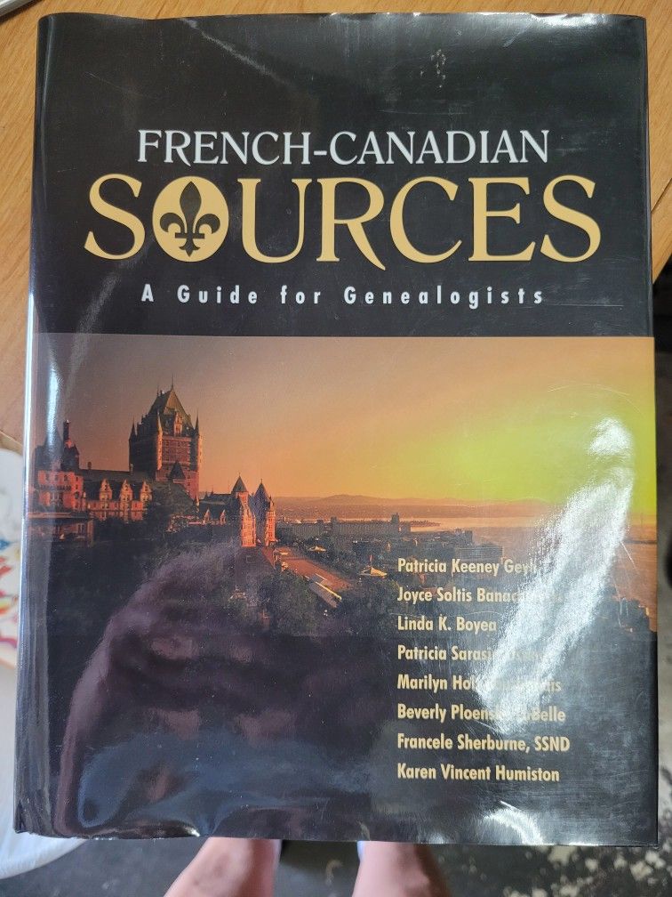 French-Canadian Sources, A Guide To Genealogists