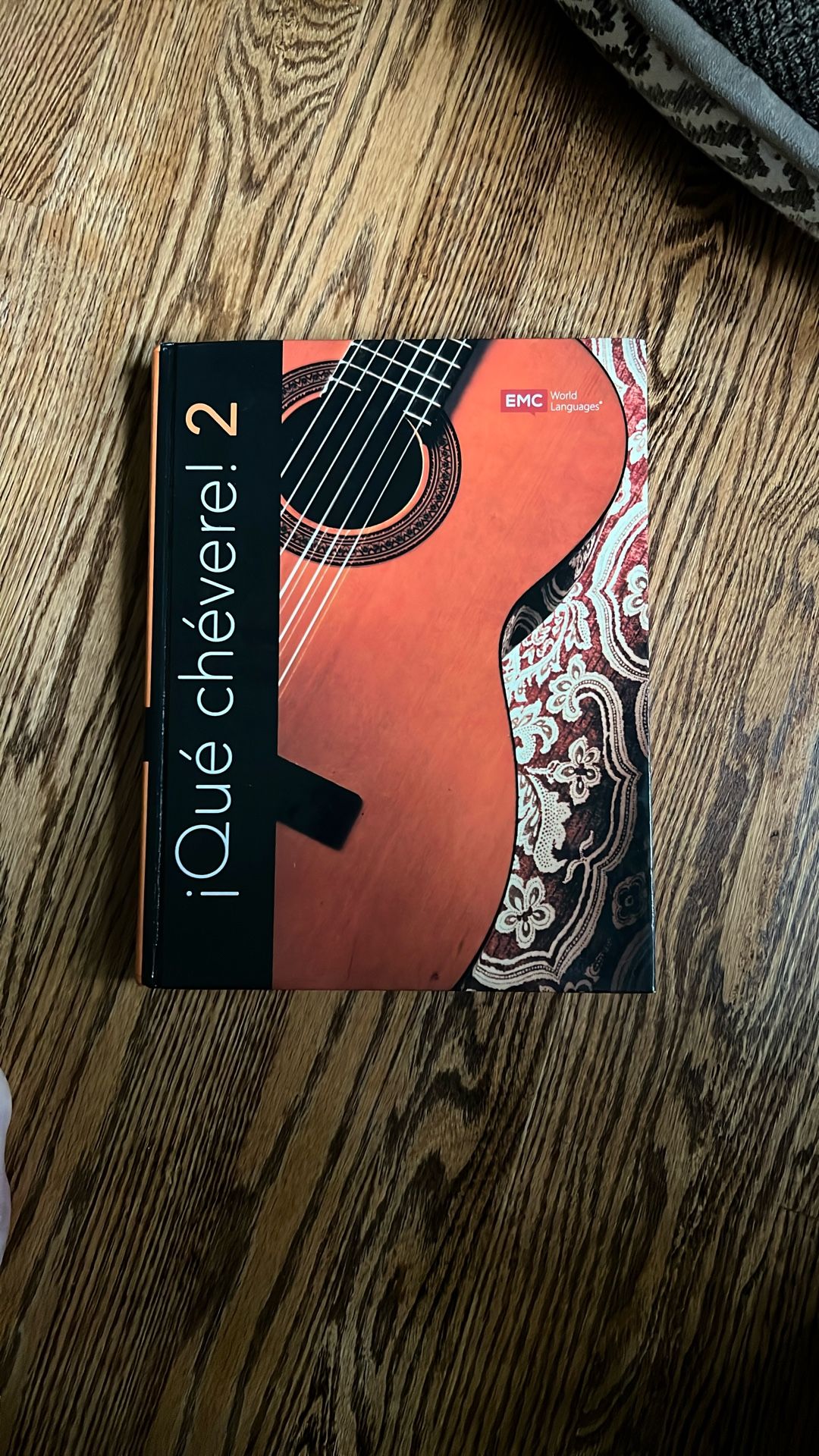 Spanish 2 Textbook - Que Chevere! 2