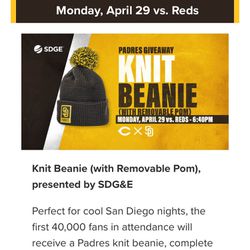 Padres tickets Monday 4/29 Beanie Giveaway
