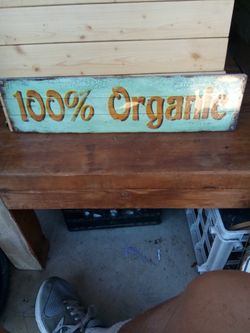 100% organic metal sign 5 by 20 inches