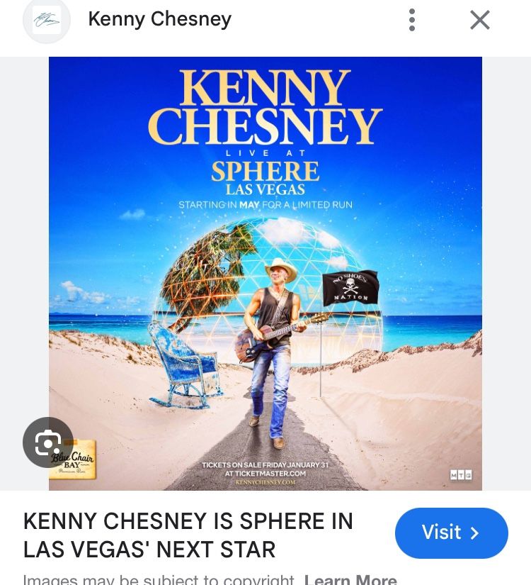Kenny Chesney at The Sphere .. tickets