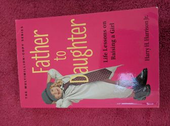 Father to Daughter life lessons raising a girl