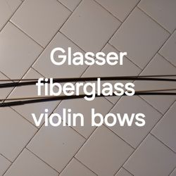Glasser Fiberglass Violin Bows, Excellent Condition 