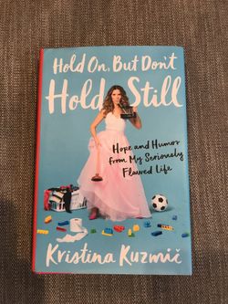 Hold on but don’t hold still book