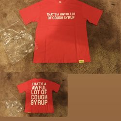 Awful lot of cough syrup shirt