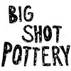 BIG SHOT POTTERY