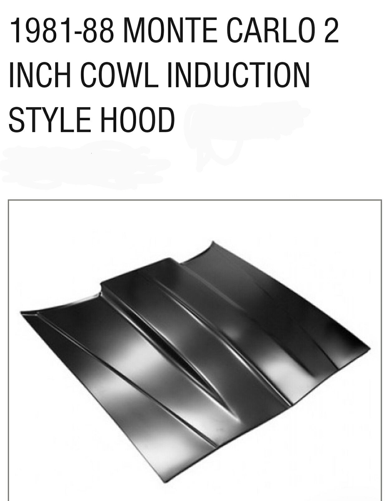 19811988 chevy monte carlo cowl 2" steel cowl hood for Sale in