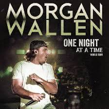 MORGAN WALLEN. ONE NIGHT AT A TIME.