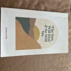 The Sun Will Rise And So Will We Poem Book