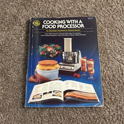 1978 Cooking With A Food Processor By GE