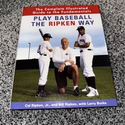Play Baseball the Ripken Way – Signed (Cal & Bill Ripken