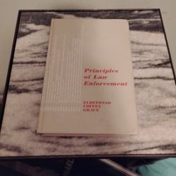 Principled Of Law Enforcement Copyright 1968 1dt Ed 2nd Printing By Eldefonso, Coffey, And Grace