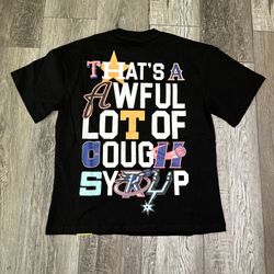 Thats a Awful Lot of Cough Syrup Texas All-Star Tee Size Medium 