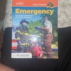 Emergency Care And Transportation Of The Sick And Injured Twelfth Edition