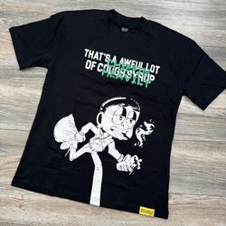 That’s A Awful Lot Of Cough Syrup Chiefin Heavily Black T Shirt