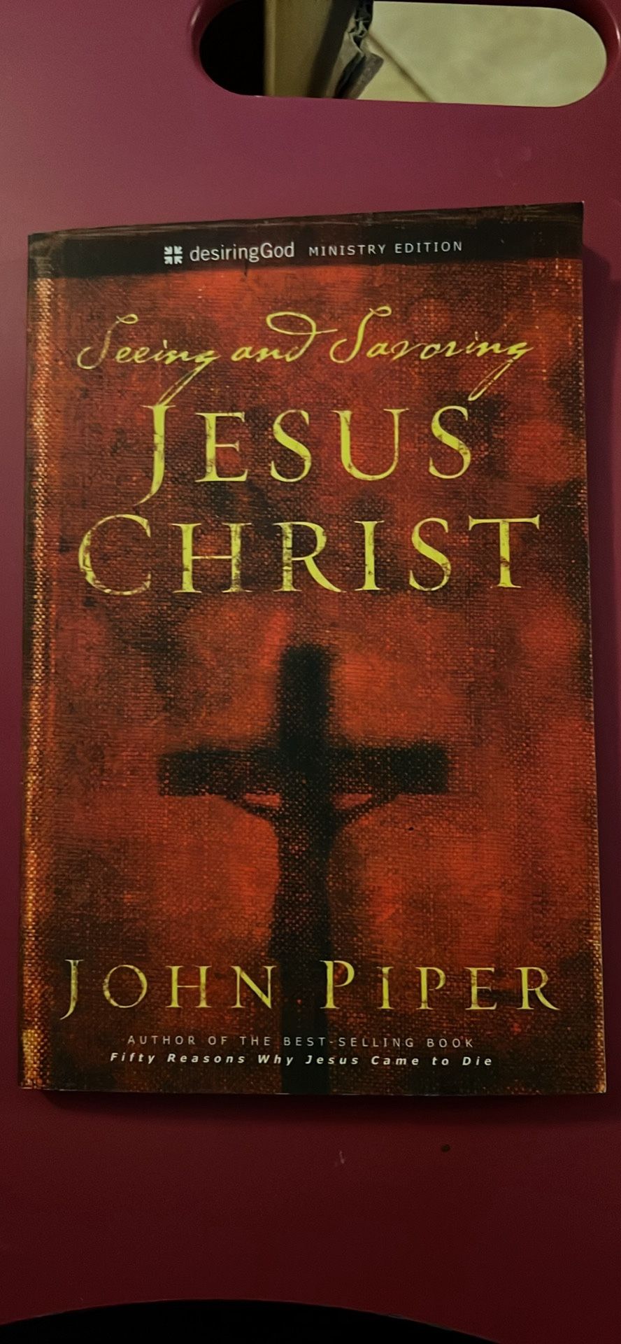 Seeing & Savoring Jesus Christ - John Piper