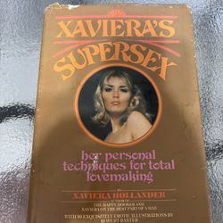 Xaviera's Supersex : Her Personal Techniques for Total Lovemaking by Xaviera...