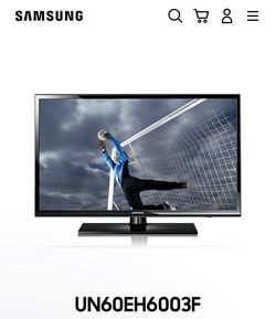 Samsung  Tv 60”   Model: UN60EH6003F