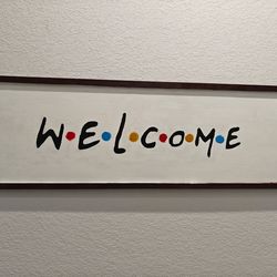 Friends welcome sign