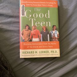 The Good Teen By Richard M. Lerner