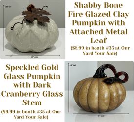 Glass & Fire Glazed Clay Pumpkins in Booth #35 at Our Yard Your Sale