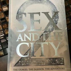 Sex and The City the Stories The Fashion and Adventure 