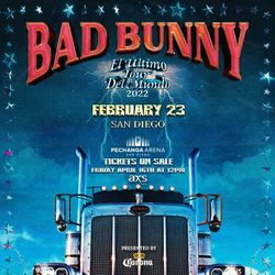 Bad Bunny Tickets February 23rd (2 Tickets) San Diego