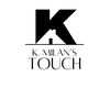 K. Milan’s Touch