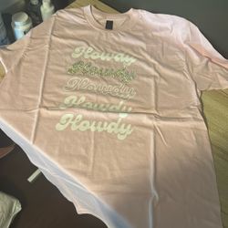 Howdy T Shirt 25$