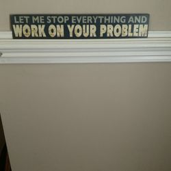 Stop Everything Sign