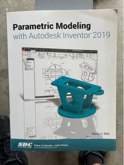 Parametric Modeling with Autodesk Inventor 2019 - Textbook