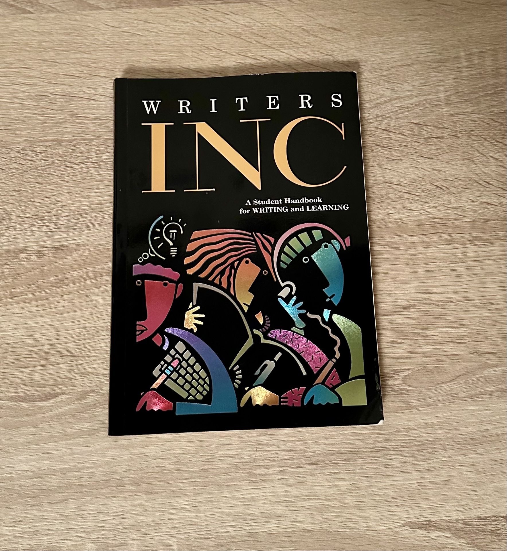 Writers INC: A Student Handbook For Writing And Learning