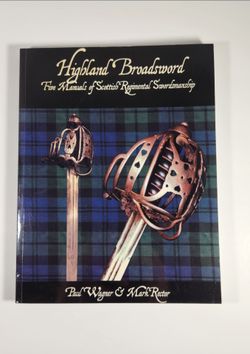 HIGHLAND BROADSWORD FIVE MANUALS OF SCOTTISH REGIMENTAL SWORDSMANSHIP PAPERBACK