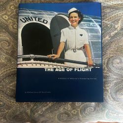 The Age Of flight -A History Of America’s Pioneering Airline 