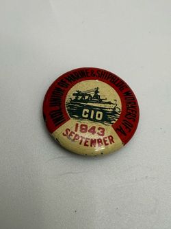Vintage 1943 IUMSWA CIO Marine Shipbuilding Workers WWII Union Pinback Button