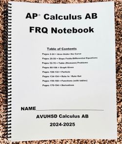 AP Calculus AB Exam Preparation FRQ Notebook - 2024-2025